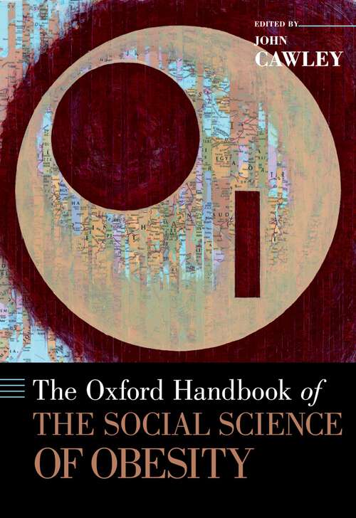 Book cover of The Oxford Handbook of the Social Science of Obesity (Oxford Handbooks)