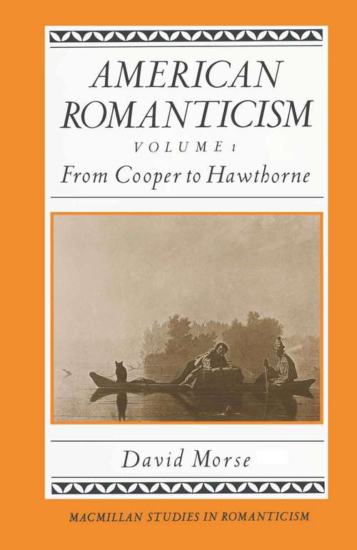 Book cover of American Romanticism (pdf): From Cooper to Hawthorne - Excessive America (1st ed. 1987) (Studies in Romanticism #2)