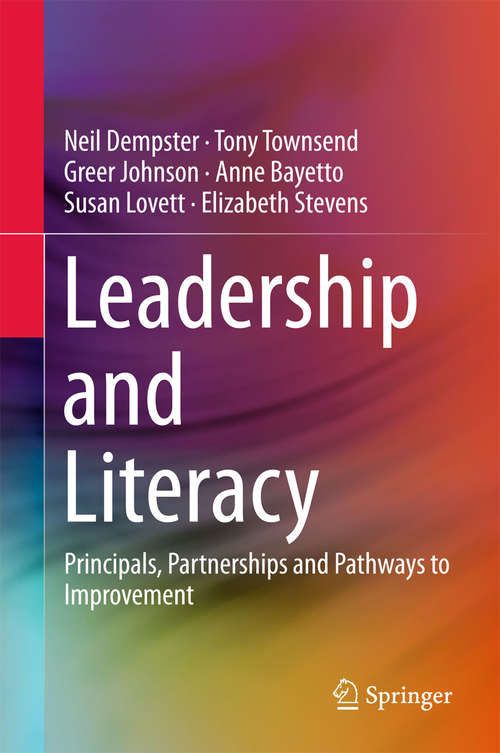 Book cover of Leadership and Literacy: Principals, Partnerships and Pathways to Improvement