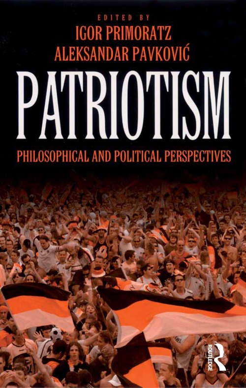 Book cover of Patriotism: Philosophical and Political Perspectives (Great Debates In Philosophy Ser. #3)