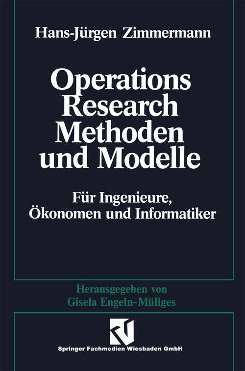 Book cover of Methoden und Modelle des Operations Research: Für Ingenieure, Ökonomen und Informatiker (2. Aufl. 1992)