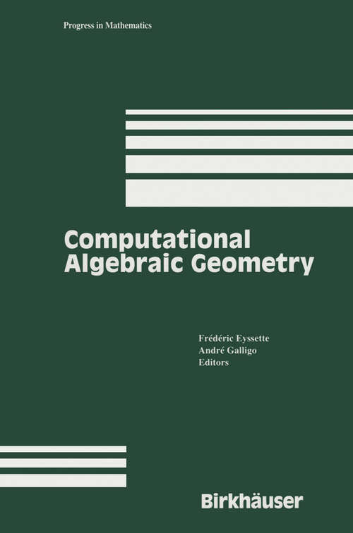 Book cover of Computational Algebraic Geometry: (pdf) (1993) (Progress in Mathematics #109)