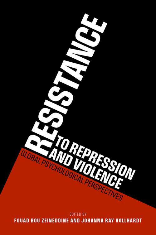 Book cover of Resistance to Repression and Violence: Global Psychological Perspectives