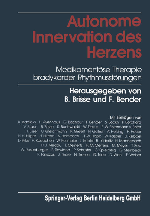 Book cover of Autonome Innervation des Herzens: Medikamentöse Therapie bradykarder Rhythmusstörungen (1982)