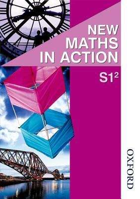 Book cover of New Maths in Action S1/2 Pupil's Book (New Maths In Action Ser.)