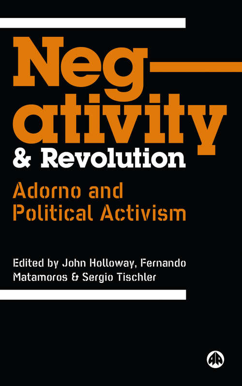Book cover of Negativity and Revolution: Adorno and Political Activism