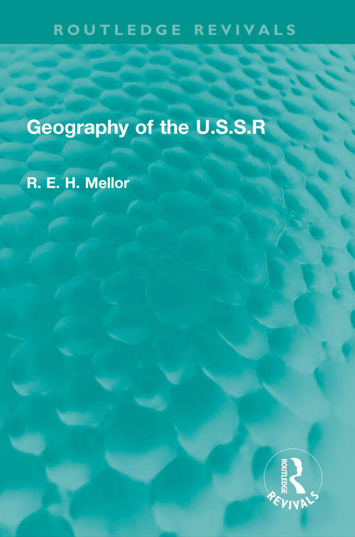 Book cover of Geography of the U.S.S.R (Routledge Revivals)