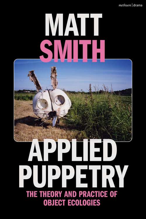 Book cover of Applied Puppetry: The Theory and Practice of Object Ecologies