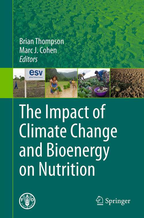 Book cover of The Impact of Climate Change and Bioenergy on Nutrition (2012)