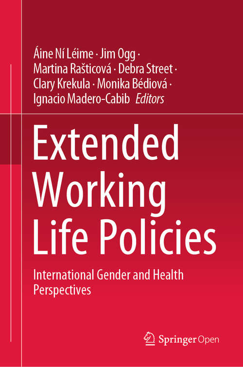 Book cover of Extended Working Life Policies: International Gender and Health Perspectives (1st ed. 2020)