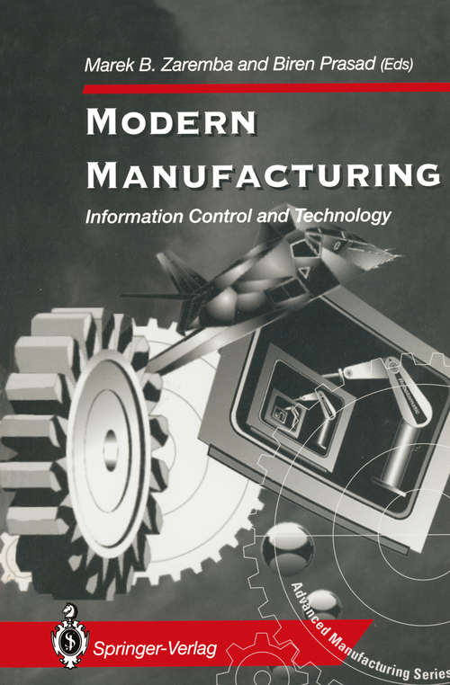 Book cover of Modern Manufacturing: Information Control and Technology (1994) (Advanced Manufacturing)