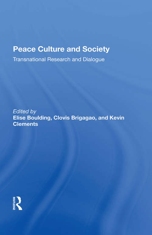 Book cover of Peace Culture And Society: Transnational Research And Dialogue