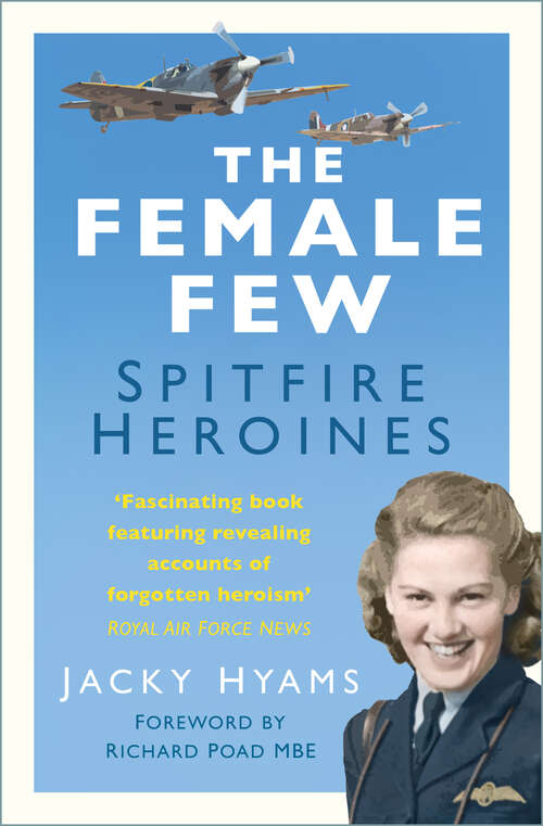 Book cover of The Female Few: Spitfire Heroines of the Air Transport Auxiliary