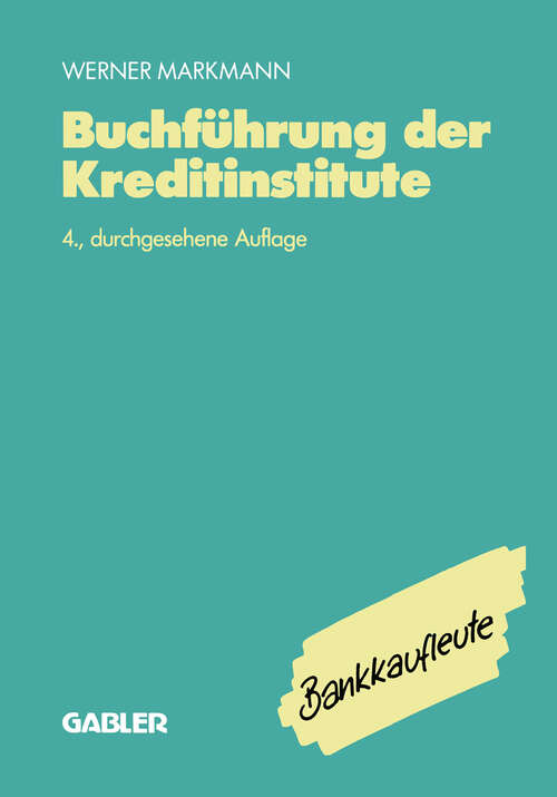 Book cover of Buchführung der Kreditinstitute: Lehrbuch (4. Aufl. 1990)