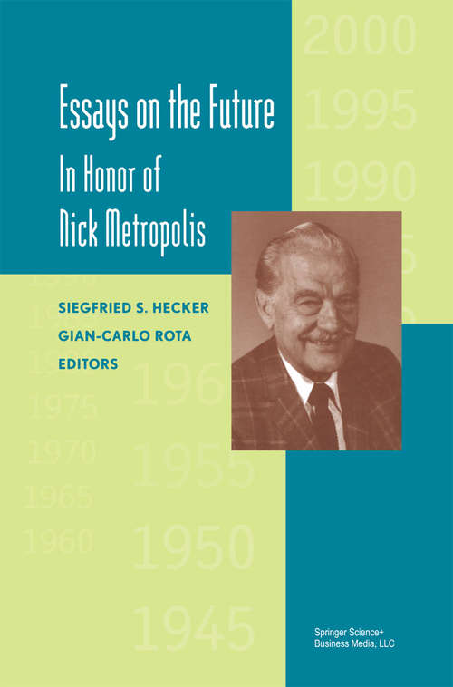 Book cover of Essays on the Future: In Honor of Nick Metropolis (2000)