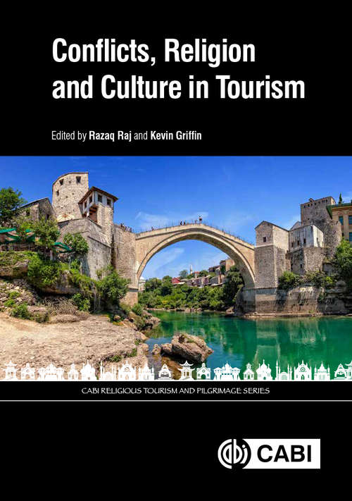 Book cover of Conflicts, Religion and Culture in Tourism (CABI Religious Tourism and Pilgrimage Series)