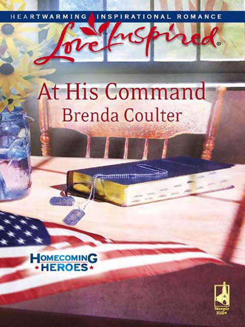 Book cover of At His Command (ePub First edition) (Homecoming Heroes #3)