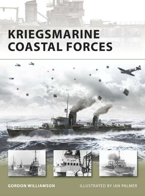 Book cover of Kriegsmarine Coastal Forces (New Vanguard)