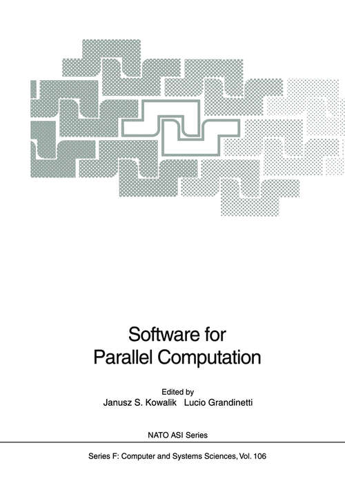 Book cover of Software for Parallel Computation (1993) (NATO ASI Subseries F: #106)