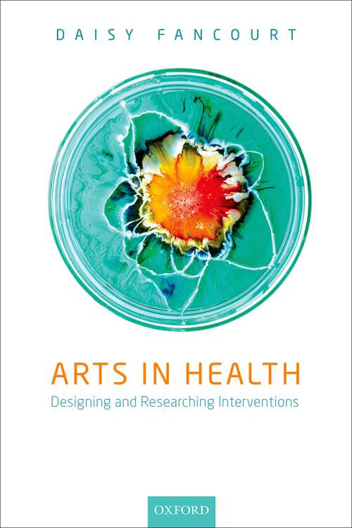 Book cover of Arts in Health: Designing and researching interventions