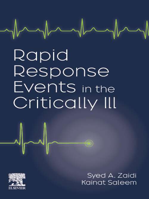 Book cover of Rapid Response Events in the Critically Ill - E-Book: A Case-Based Approach to Inpatient Medical Emergencies