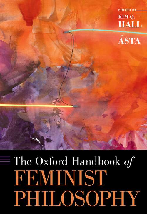 Book cover of The Oxford Handbook of Feminist Philosophy (Oxford Handbooks)