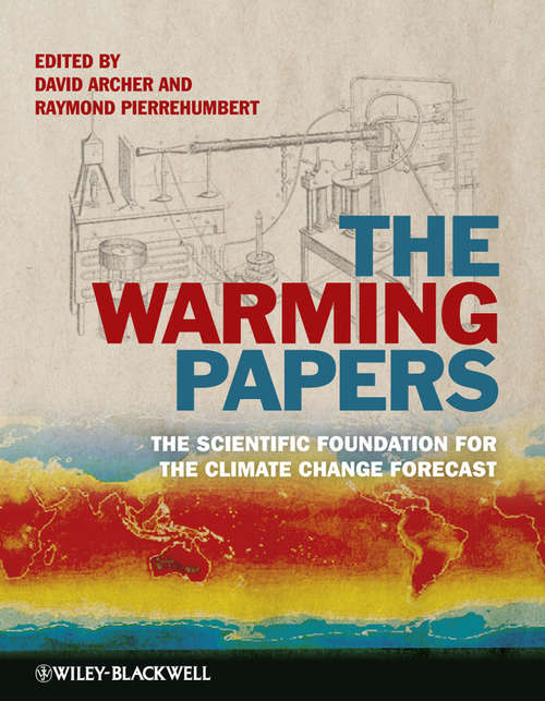 Book cover of The Warming Papers: The Scientific Foundation for the Climate Change Forecast