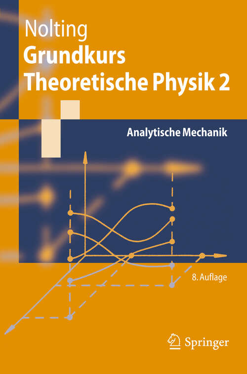 Book cover of Grundkurs Theoretische Physik 2: Analytische Mechanik (8. Aufl. 2011) (Springer-Lehrbuch)