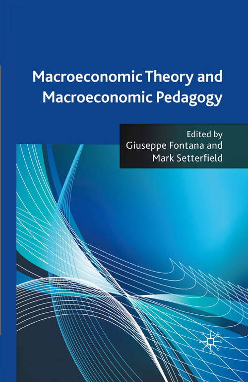 Book cover of Macroeconomic Theory and Macroeconomic Pedagogy (2009)