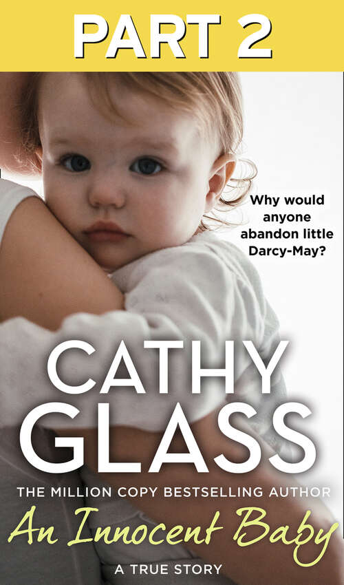 Book cover of An Innocent Baby: Why Would Anyone Abandon Little Darcy-may? (ePub edition)