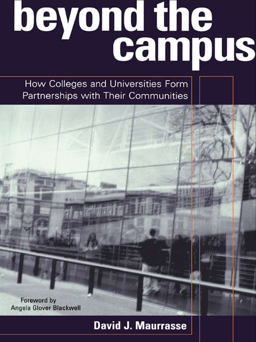 Book cover of Beyond the Campus: How Colleges and Universities Form Partnerships with their Communities