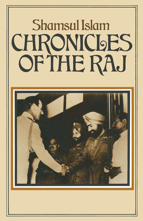Book cover of Chronicles of the Raj: A Study of Literary Reaction to the Imperial Idea towards the End of the Raj (pdf) (1st ed. 1979)