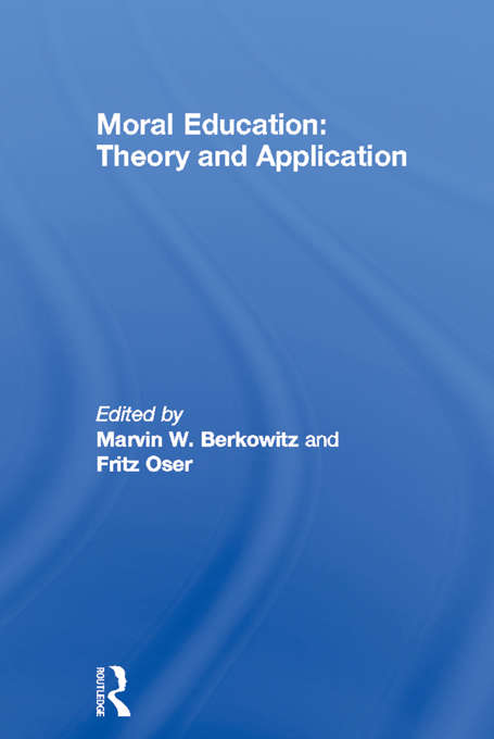 Book cover of Moral Education: Theory and Application