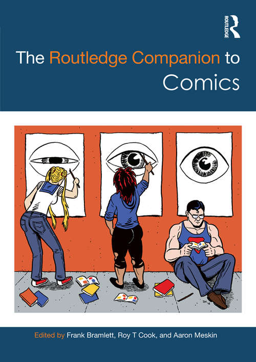 Book cover of The Routledge Companion to Comics (Routledge Media And Cultural Studies Companions Ser.)