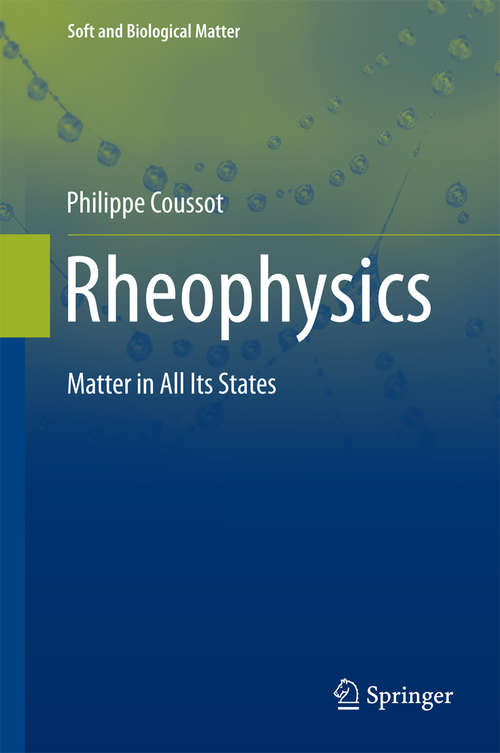 Book cover of Rheophysics: Matter in all its States (2014) (Soft and Biological Matter)