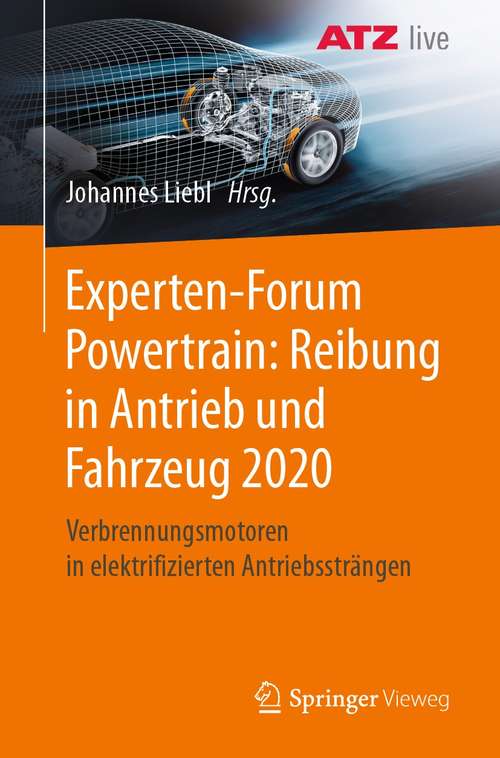 Book cover of Experten-Forum Powertrain: Verbrennungsmotoren in elektrifizierten Antriebssträngen (1. Aufl. 2021)