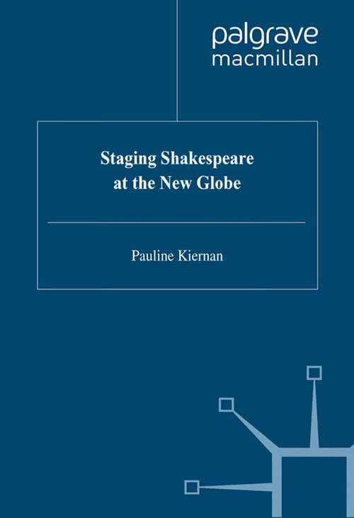 Book cover of Staging Shakespeare at the New Globe (1999) (Early Modern Literature in History)