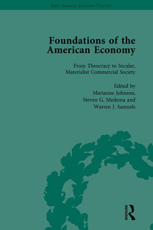 Book cover of The Foundations of the American Economy Vol 1: The American Colonies from Inception to Independence