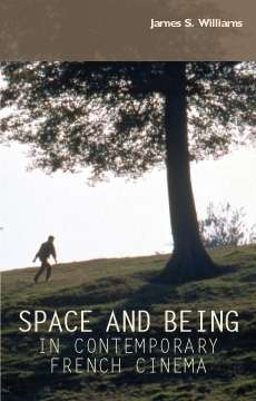 Book cover of Space and being in contemporary French cinema (G - Reference, Information And Interdisciplinary Subjects Ser.)